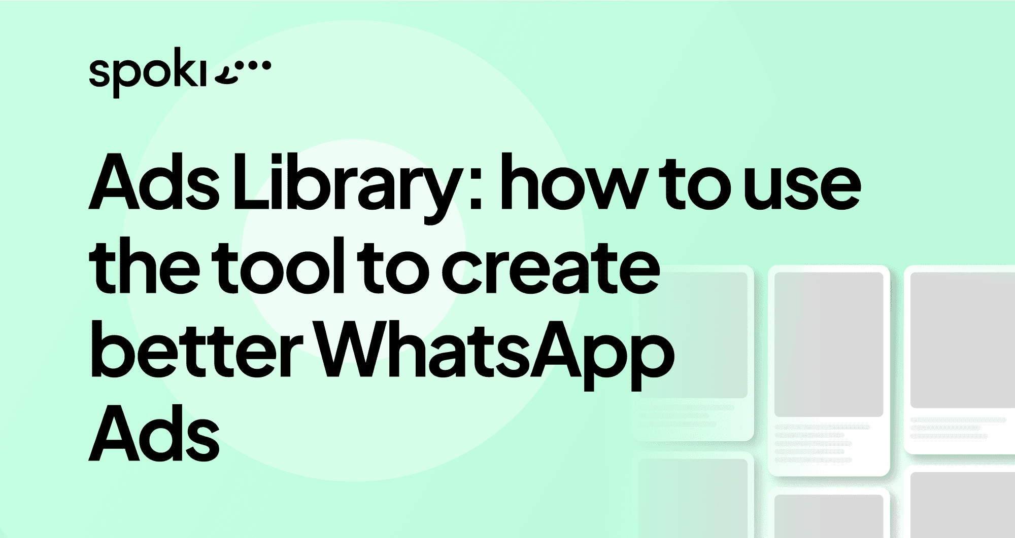 Ads Library: how to use the tool to create better WhatsApp Ads