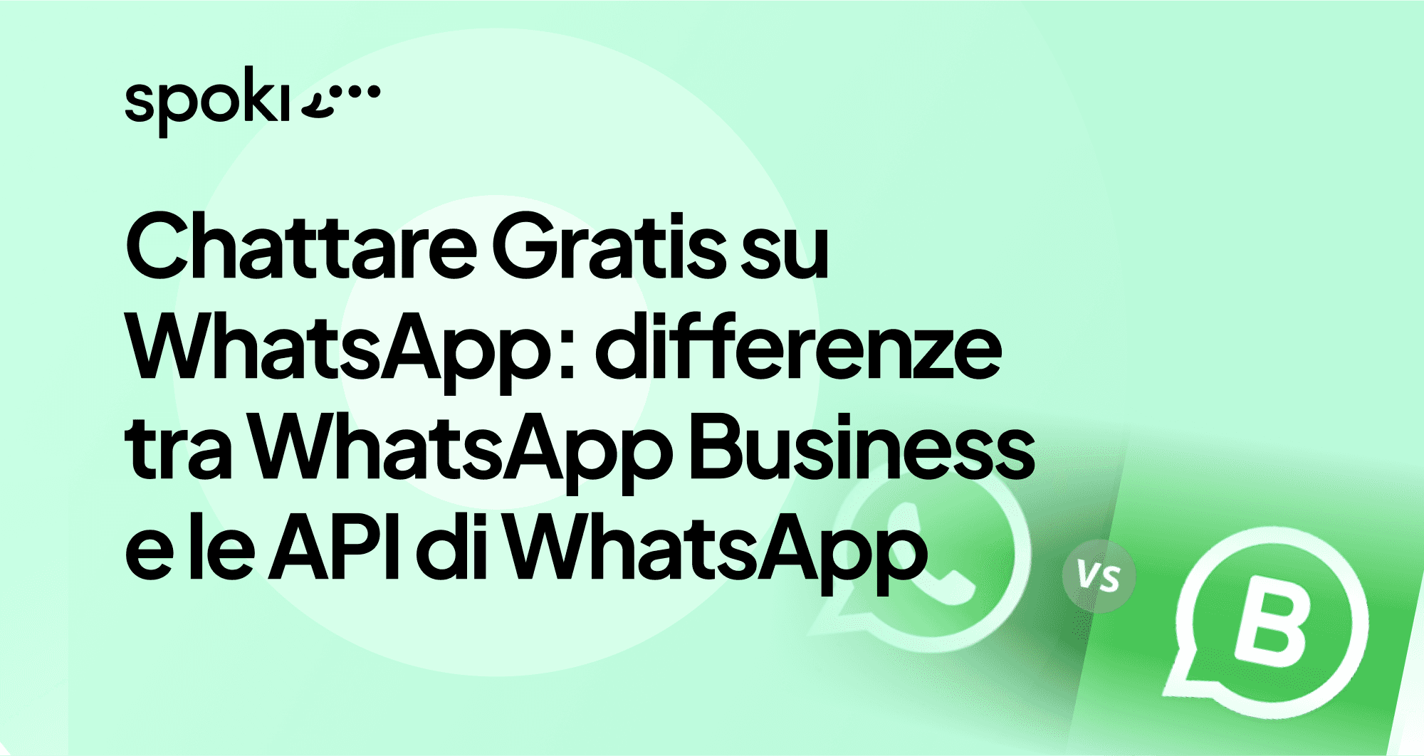 Chattare Gratis su WhatsApp: differenze di efficacia e costi tra WhatsApp Business e le API di WhatsApp