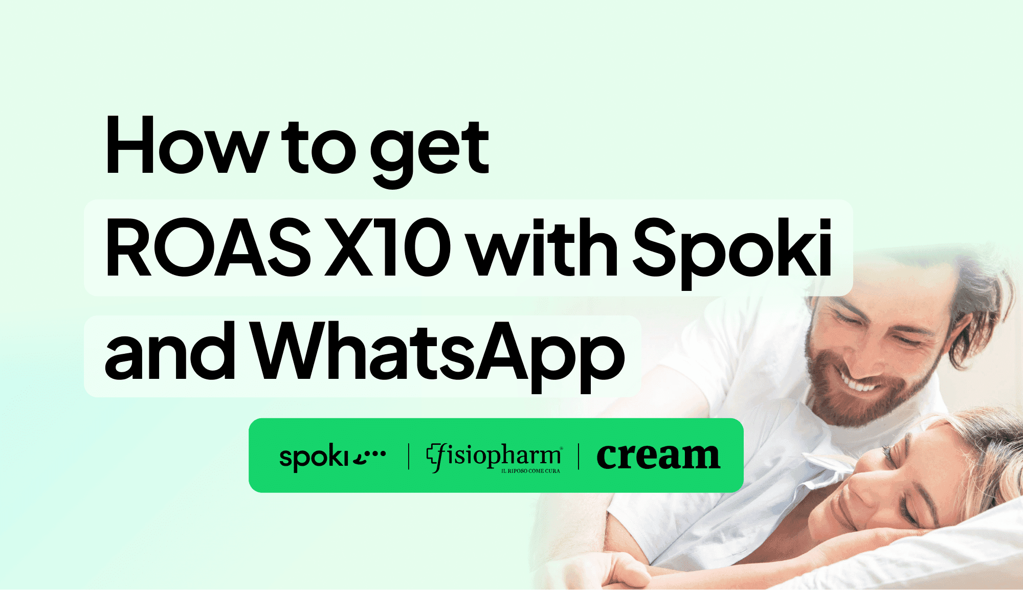 Fallstudie Fisiopharm Mediterrane Kreative: So erreichen Sie ROAS X10 mit Spoki und WhatsApp