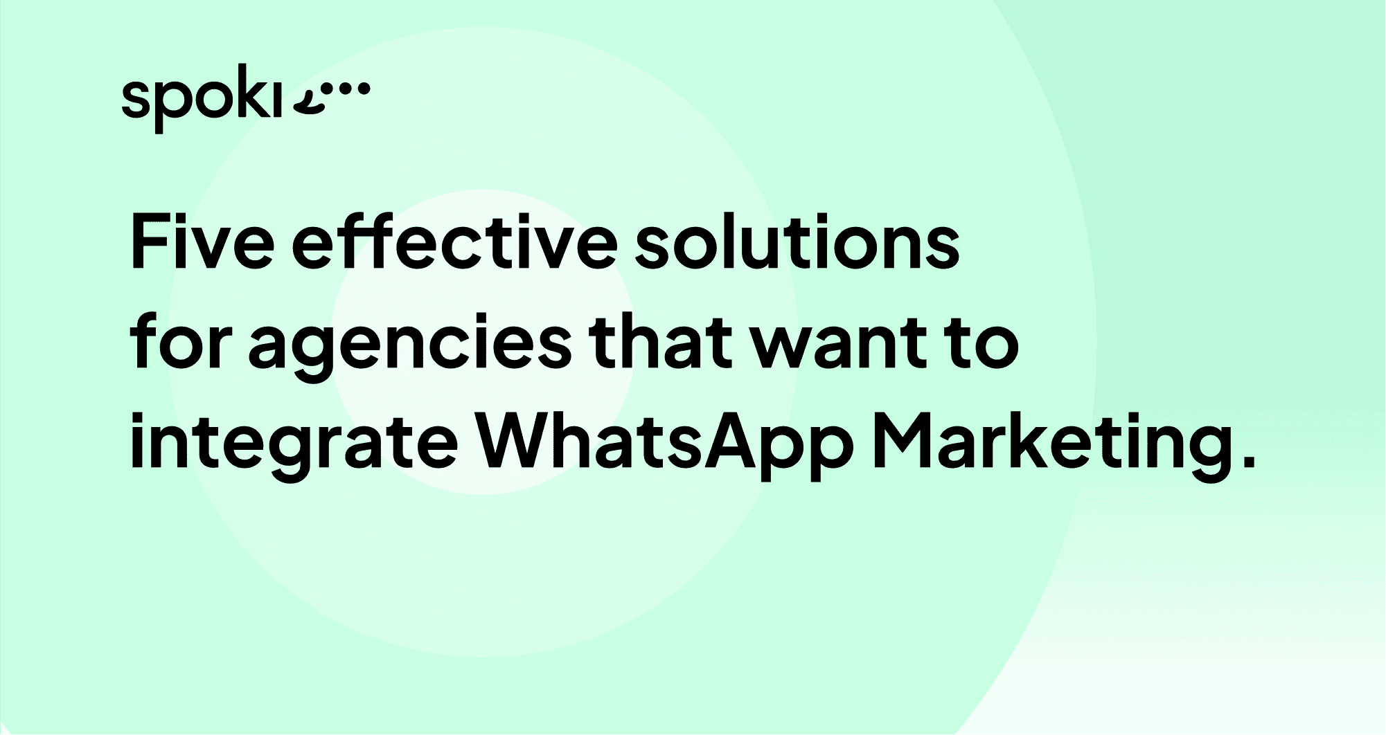 Quais são as melhores plataformas de Marketing no WhatsApp para empresas? Aqui estão cinco soluções eficazes