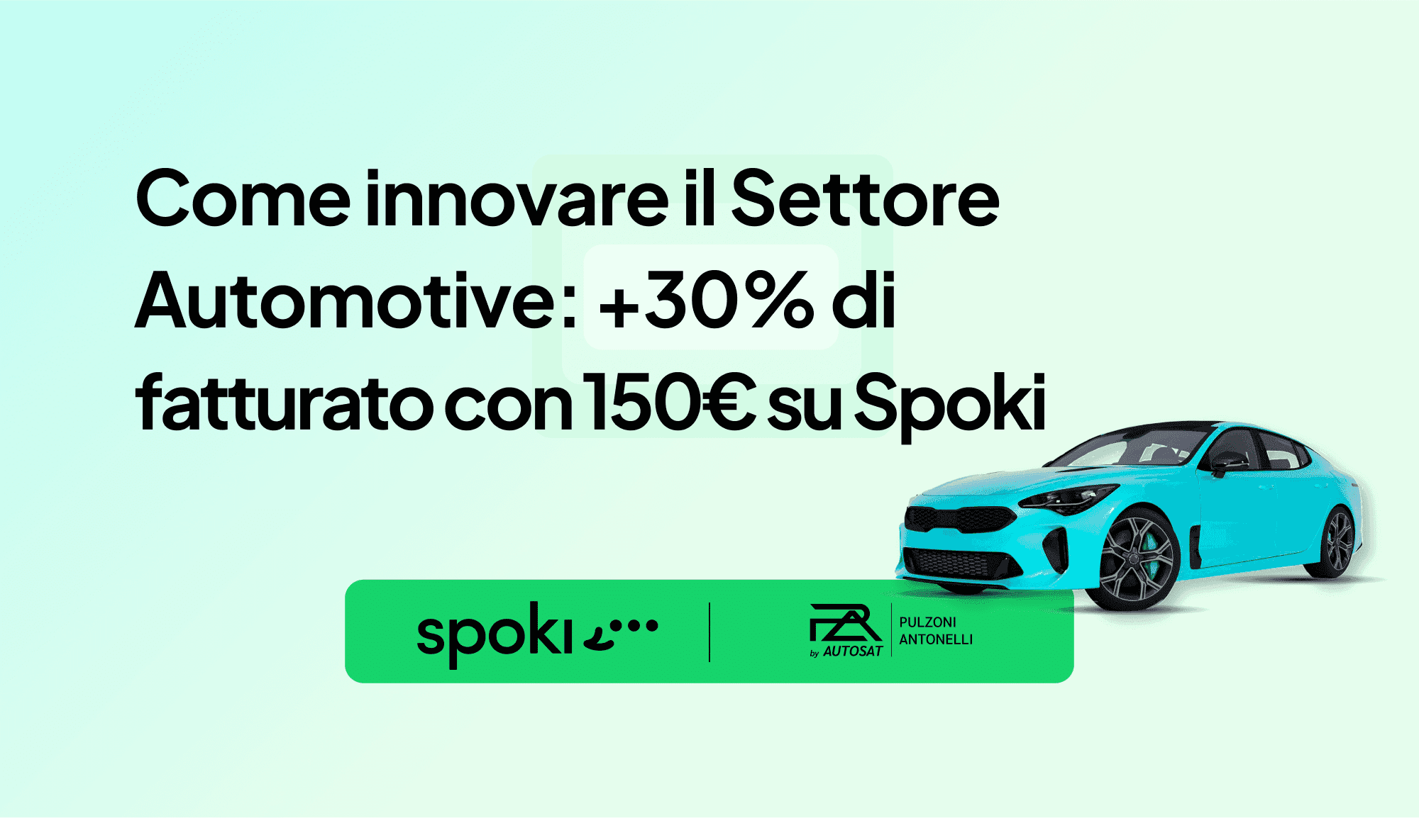 Caso Studio | Come innovare il Settore Automotive aumentando del 30% il fatturato con un investimento in Spoki di soli 150€