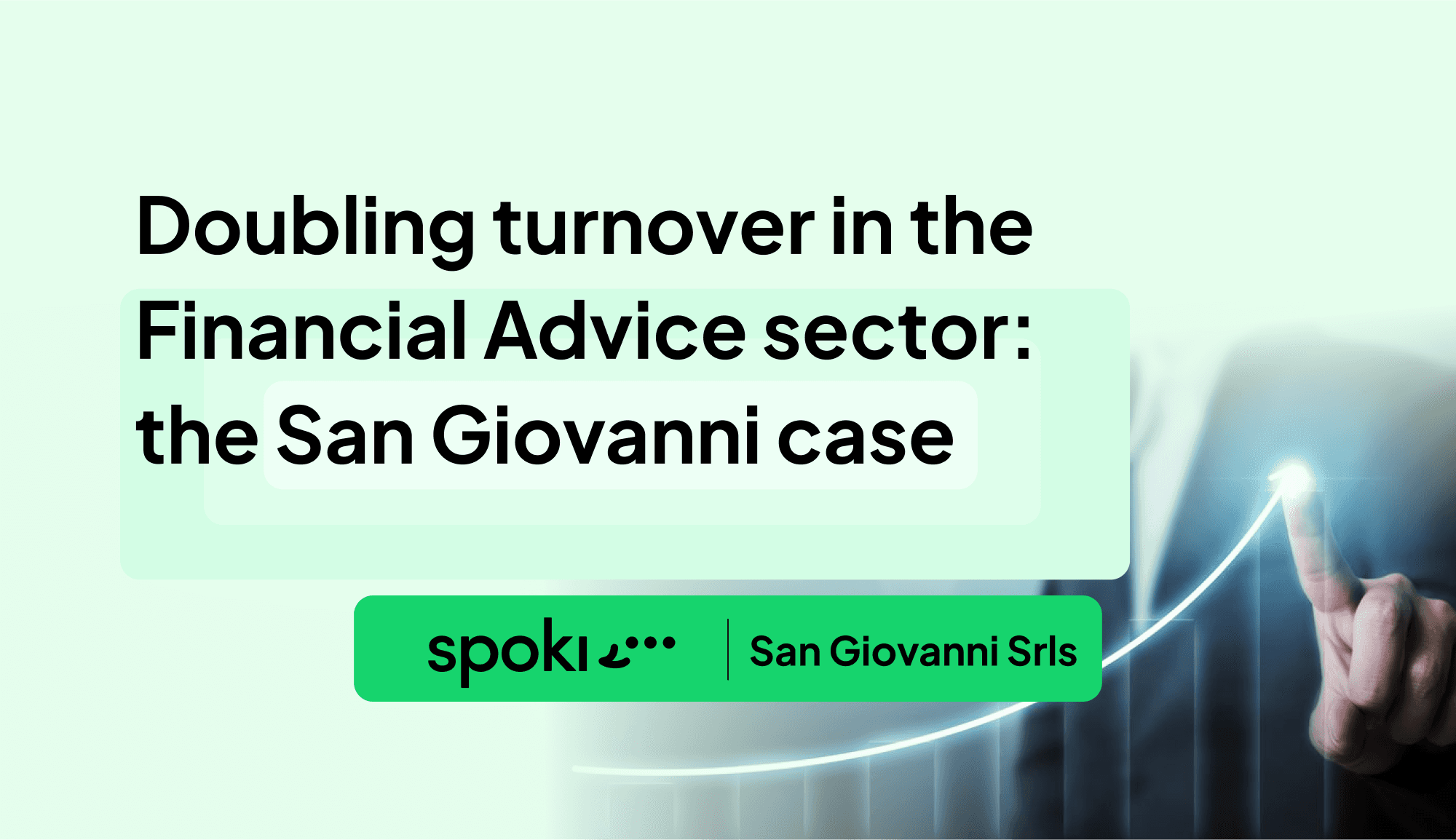 Wie Sie mit WhatsApp und Spoki im Finanzberatungssektor Ihren Umsatz verdoppeln: Der Fall San Giovanni Srls