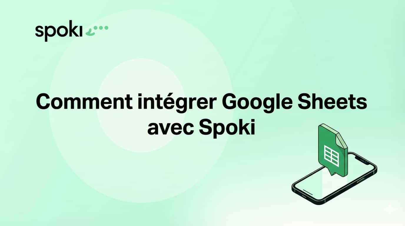 Comment intégrer Google Sheets avec Spoki