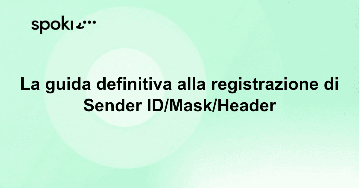 La Guida Definitiva alla Registrazione del Sender ID, del Mask e dell'Header
