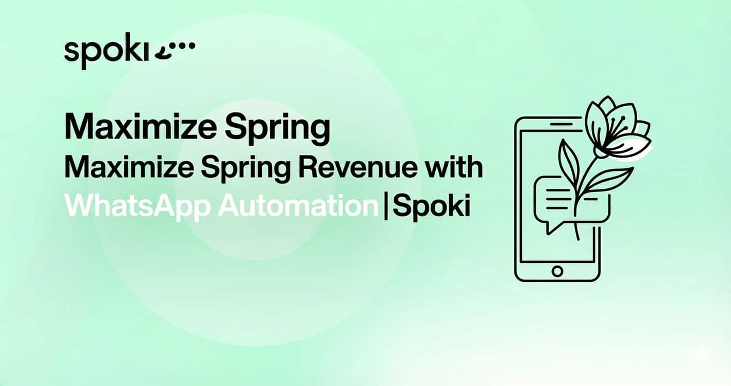 Maximize Spring Revenue with WhatsApp Automation | Spoki