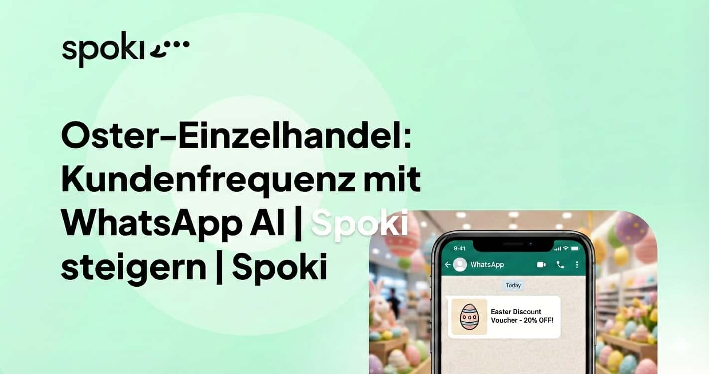Oster-Einzelhandel: Kundenfrequenz mit WhatsApp AI steigern | Spoki