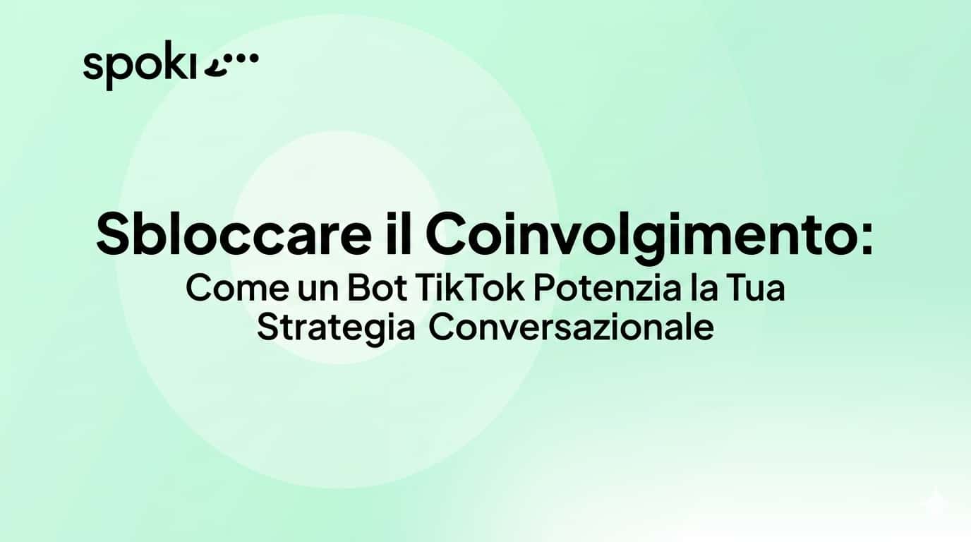 Sbloccare l'Engagement: Come un **Bot di TikTok** Potenzia la Tua Strategia Conversazionale