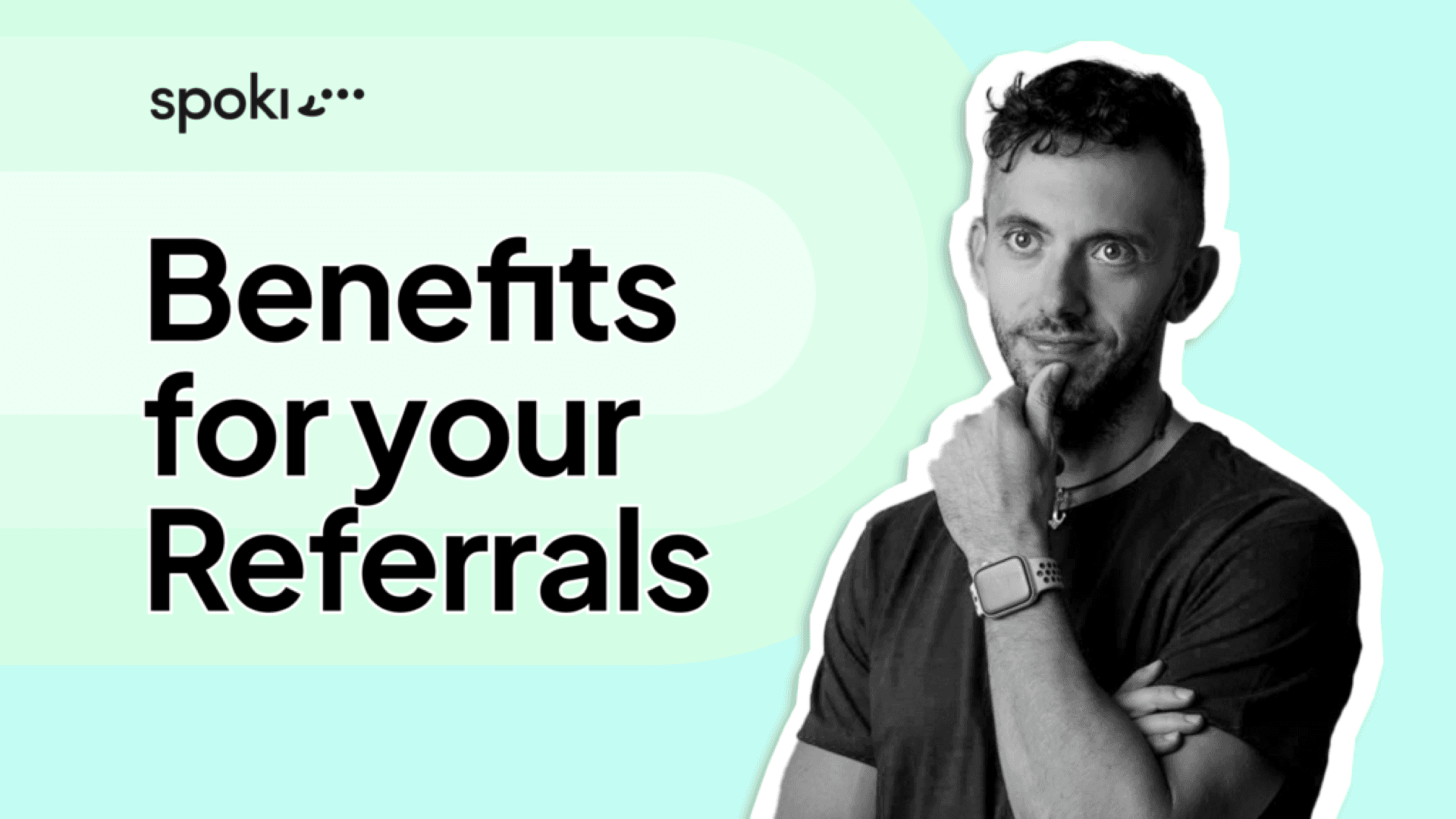 Benefits for your referrals