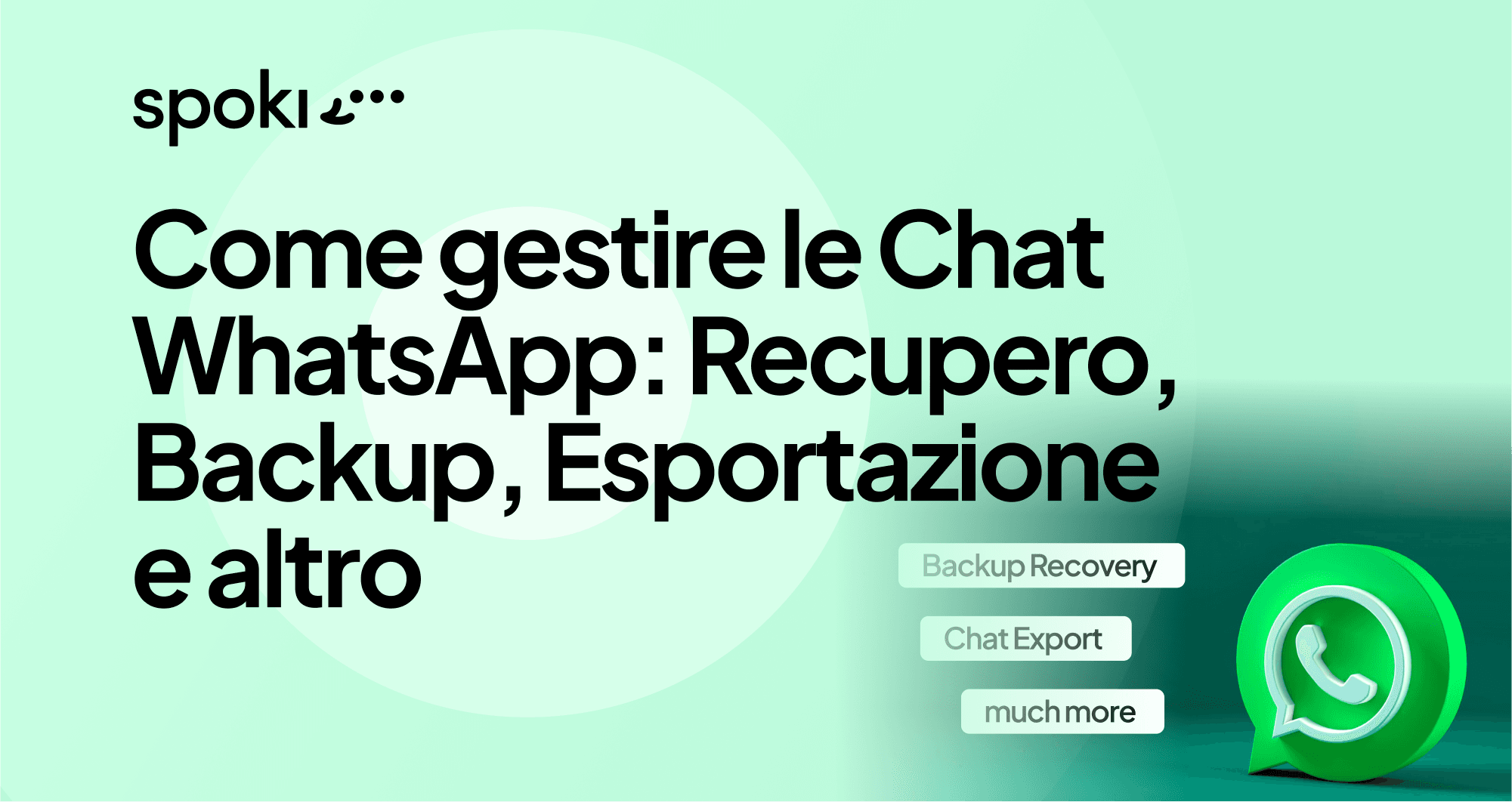 Come gestire le Chat WhatsApp: Recupero, Backup, Esportazione e altro