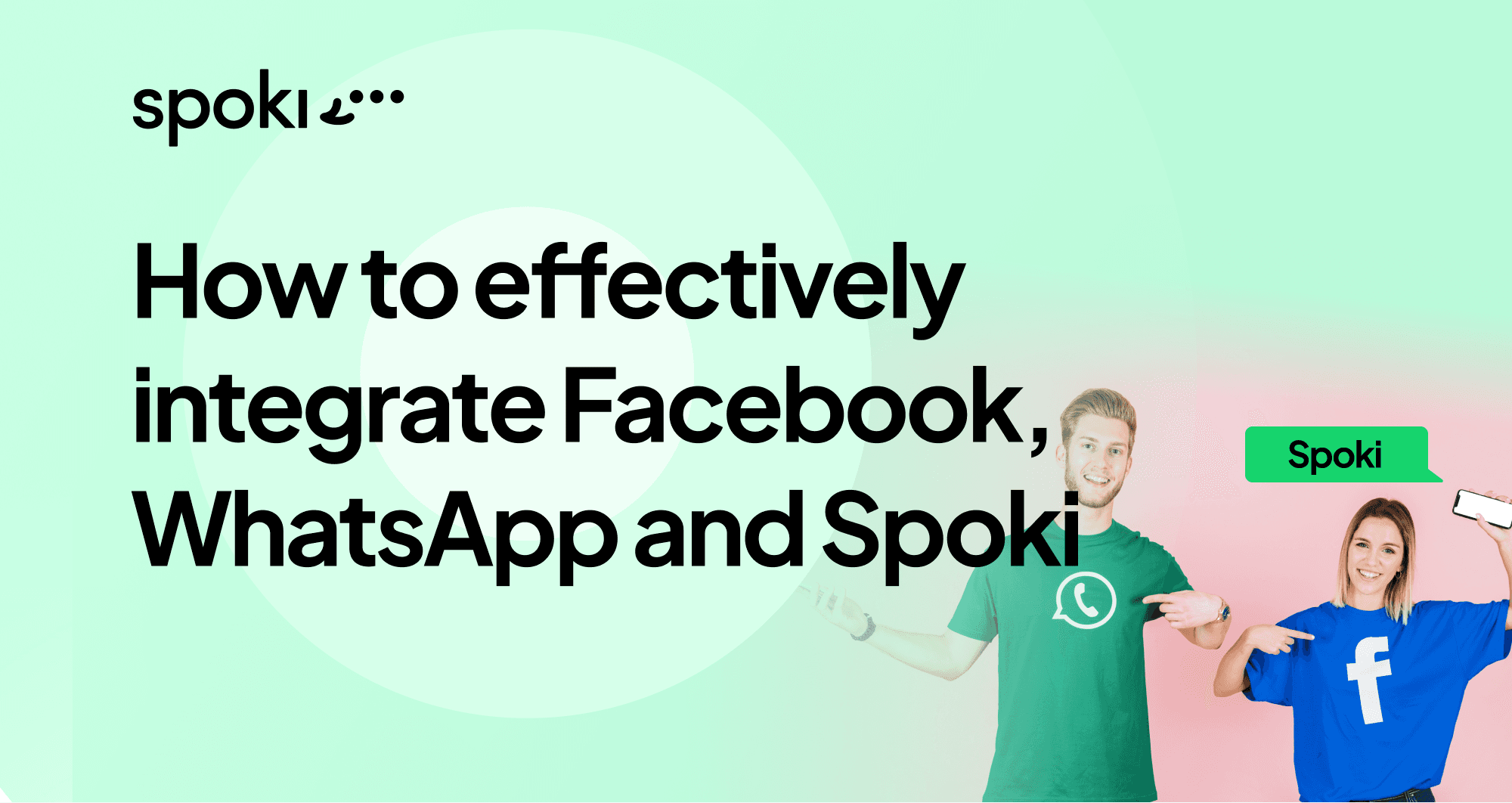 Come integrare efficacemente Facebook, WhatsApp e Spoki