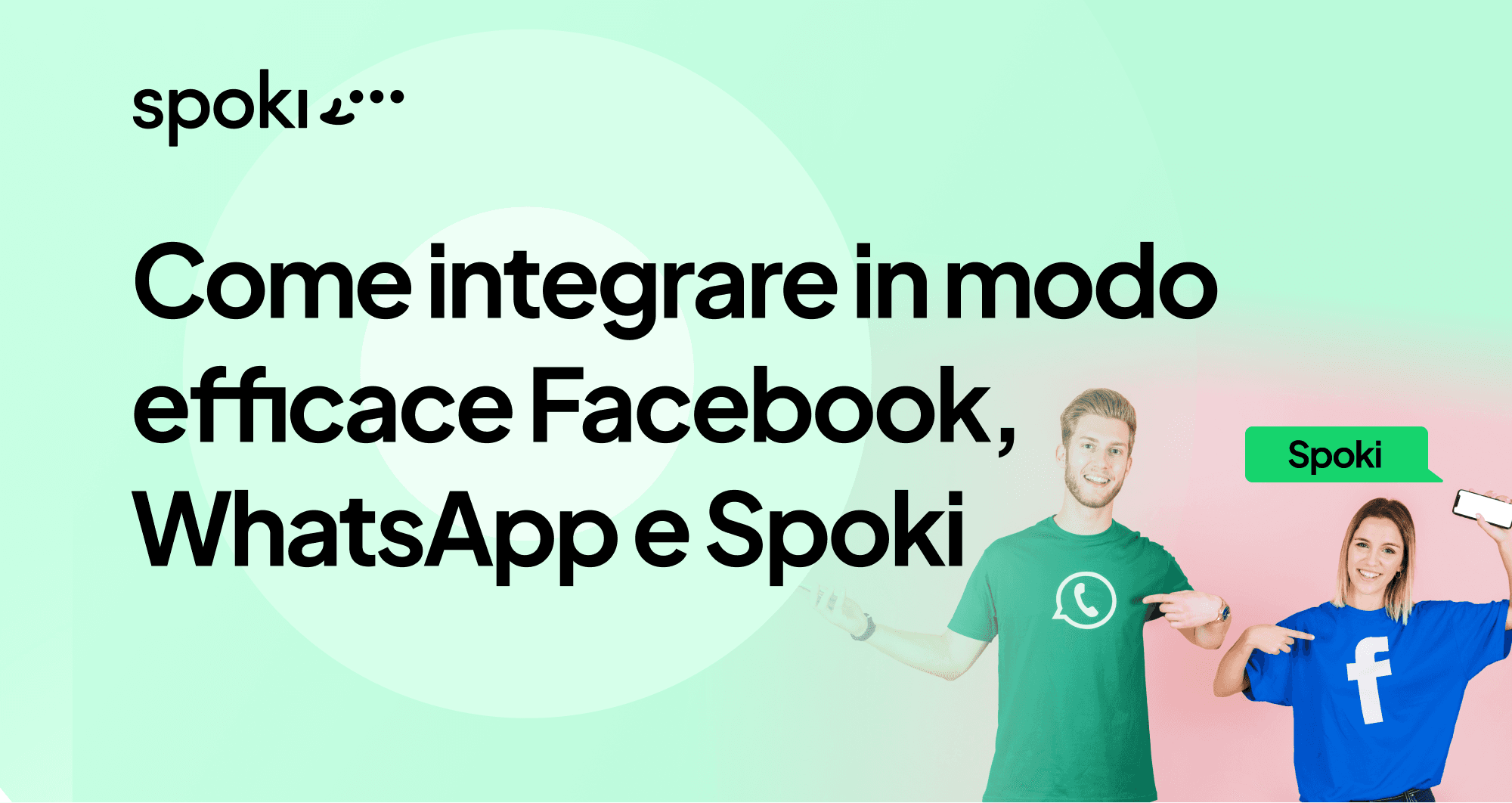 Come integrare in modo efficace Facebook, WhatsApp e Spoki