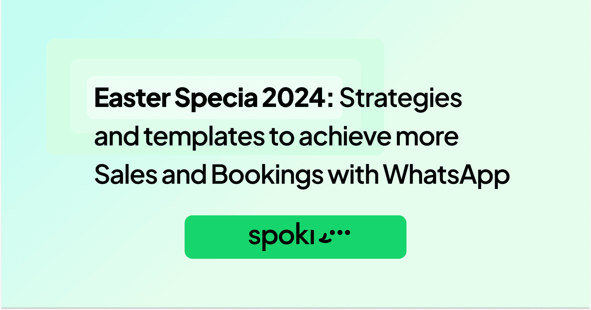 Oster-Special 2024: Strategien und Vorlagen für mehr Verkäufe und Buchungen mit WhatsApp und Spoki