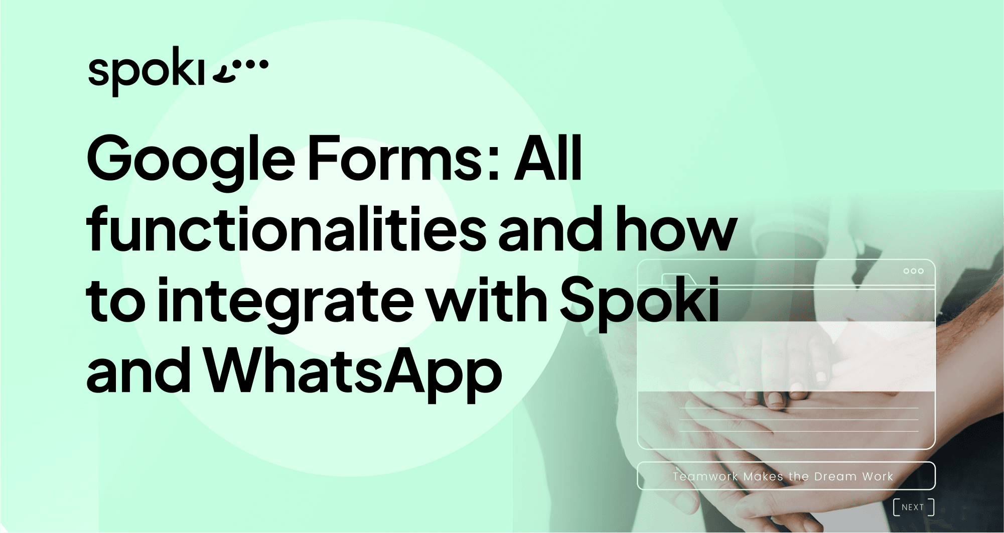 Google Forms : Toutes les fonctionnalités et comment les intégrer avec Spoki et WhatsApp