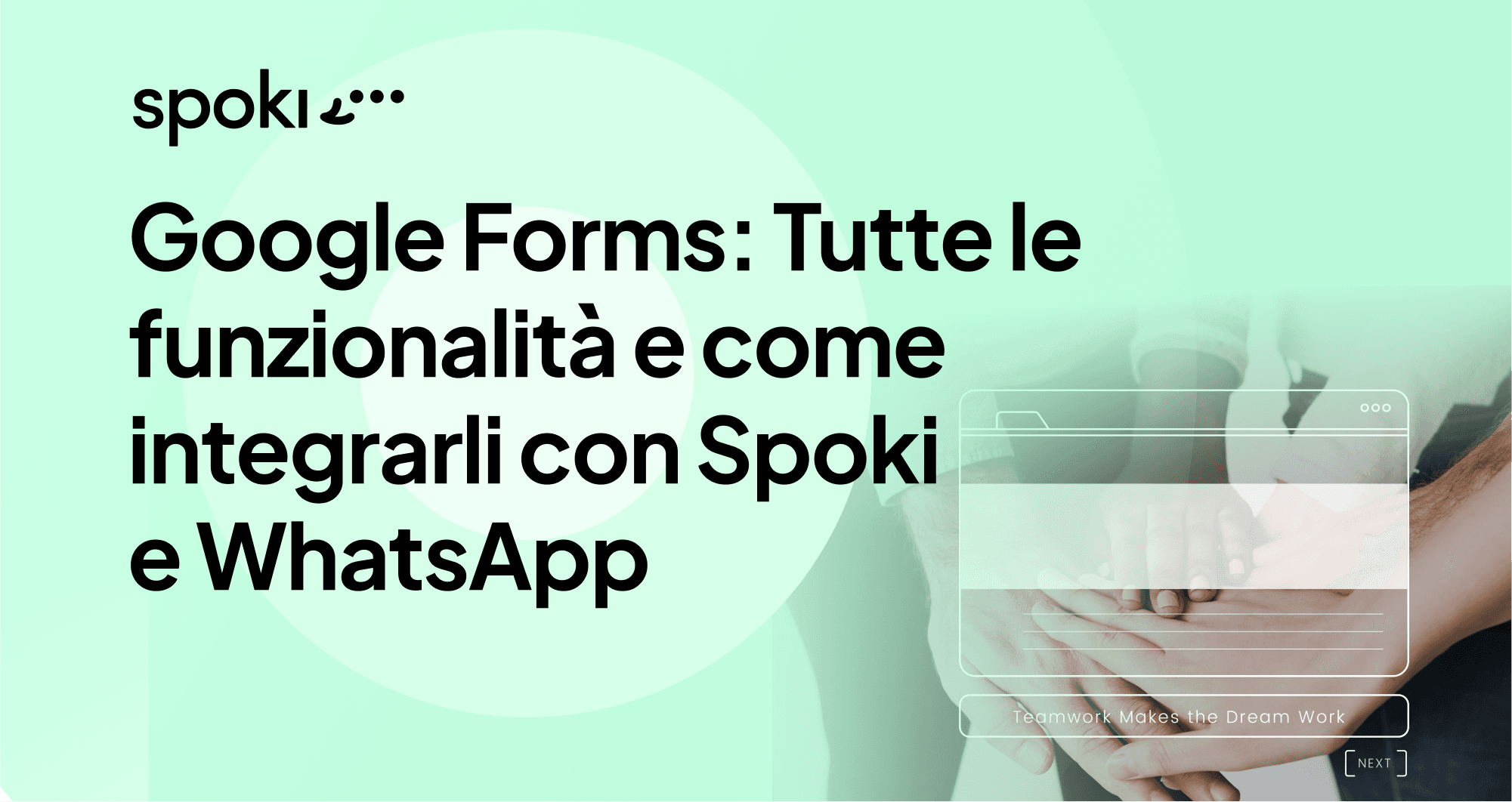 Google Forms: Tutte le funzionalità e come integrarli con Spoki e WhatsApp