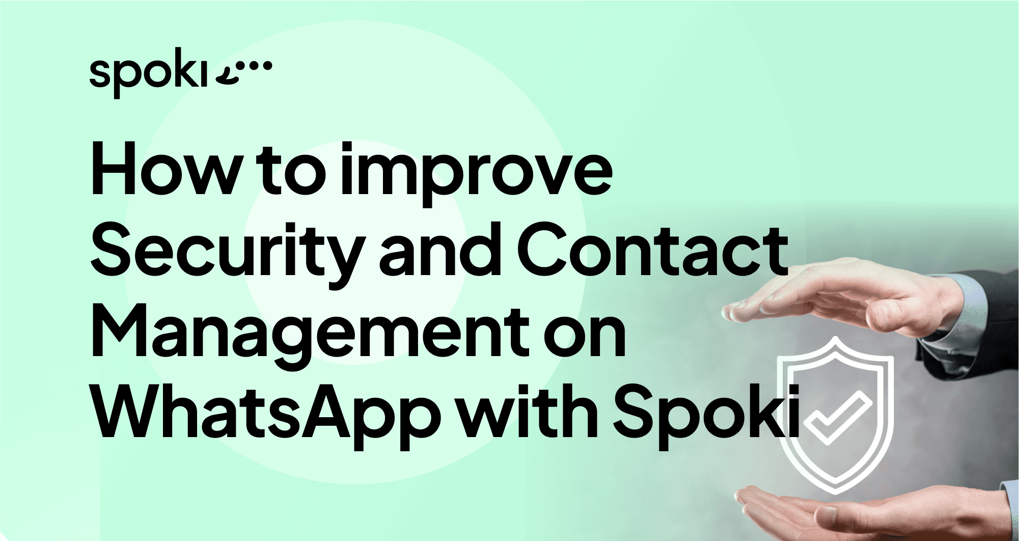 Como Melhorar a Segurança e Gestão de Contatos no WhatsApp com Spoki