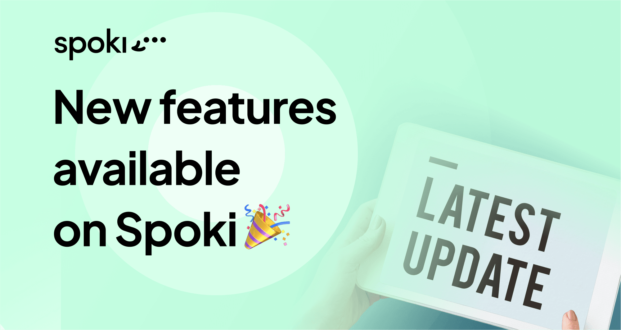 Nouvelles fonctionnalités disponibles sur Spoki
