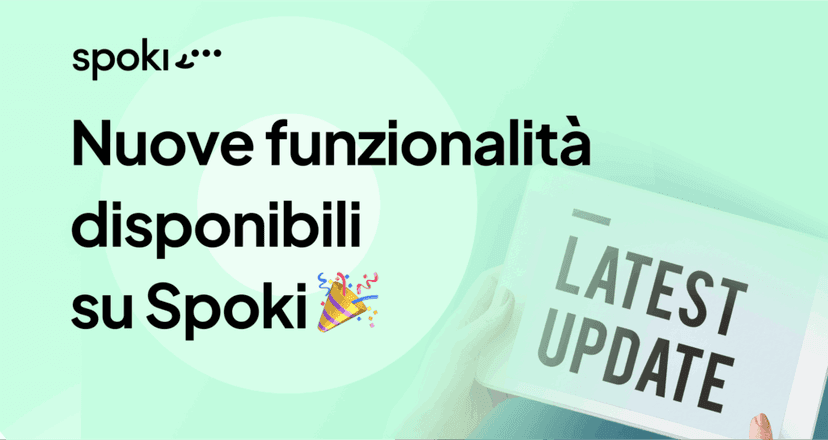 Nuove funzionalità disponibili su Spoki