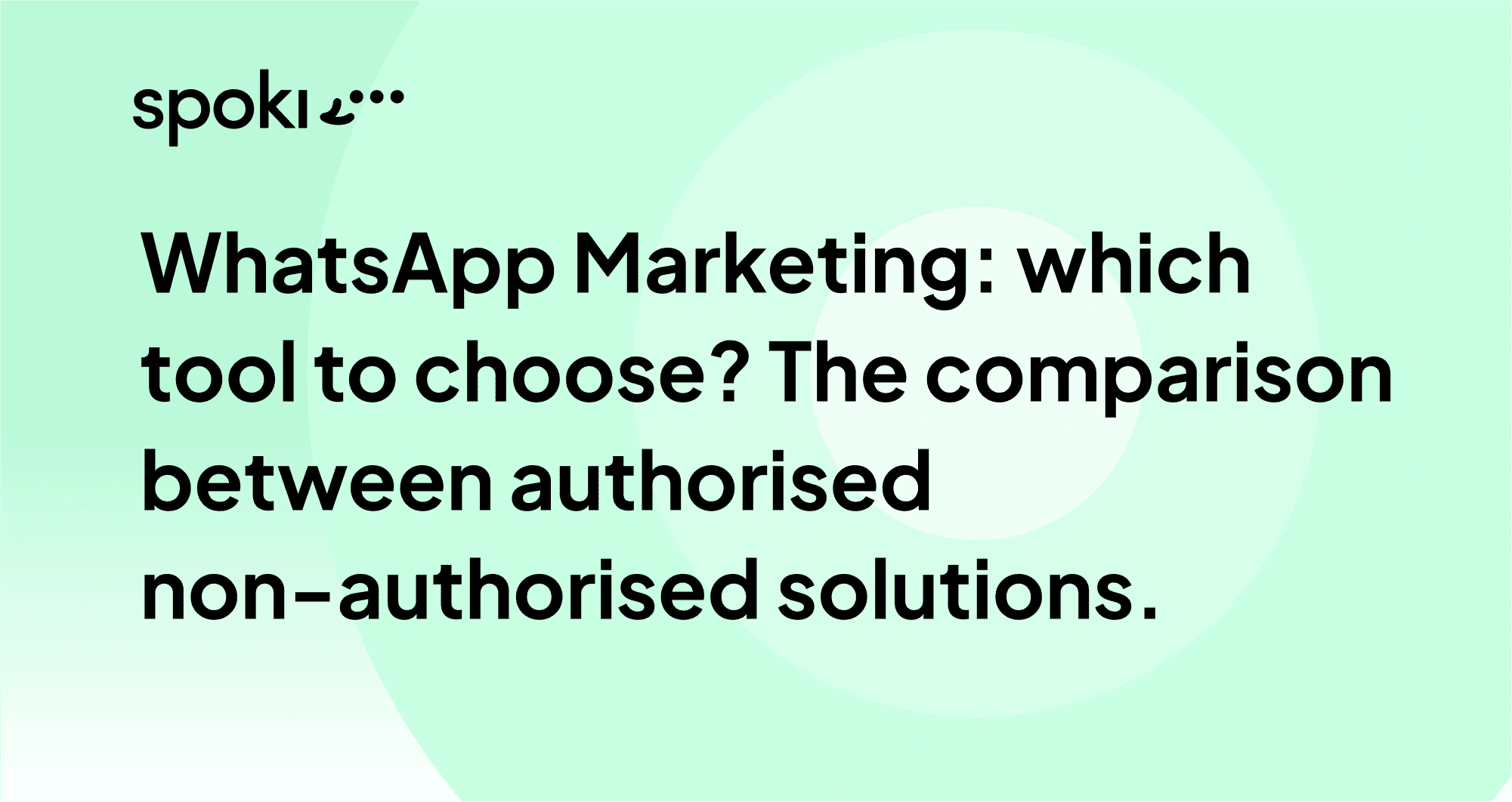 WhatsApp Marketing: Welches Tool wählen? Ein Vergleich zwischen autorisierten und nicht autorisierten Lösungen.