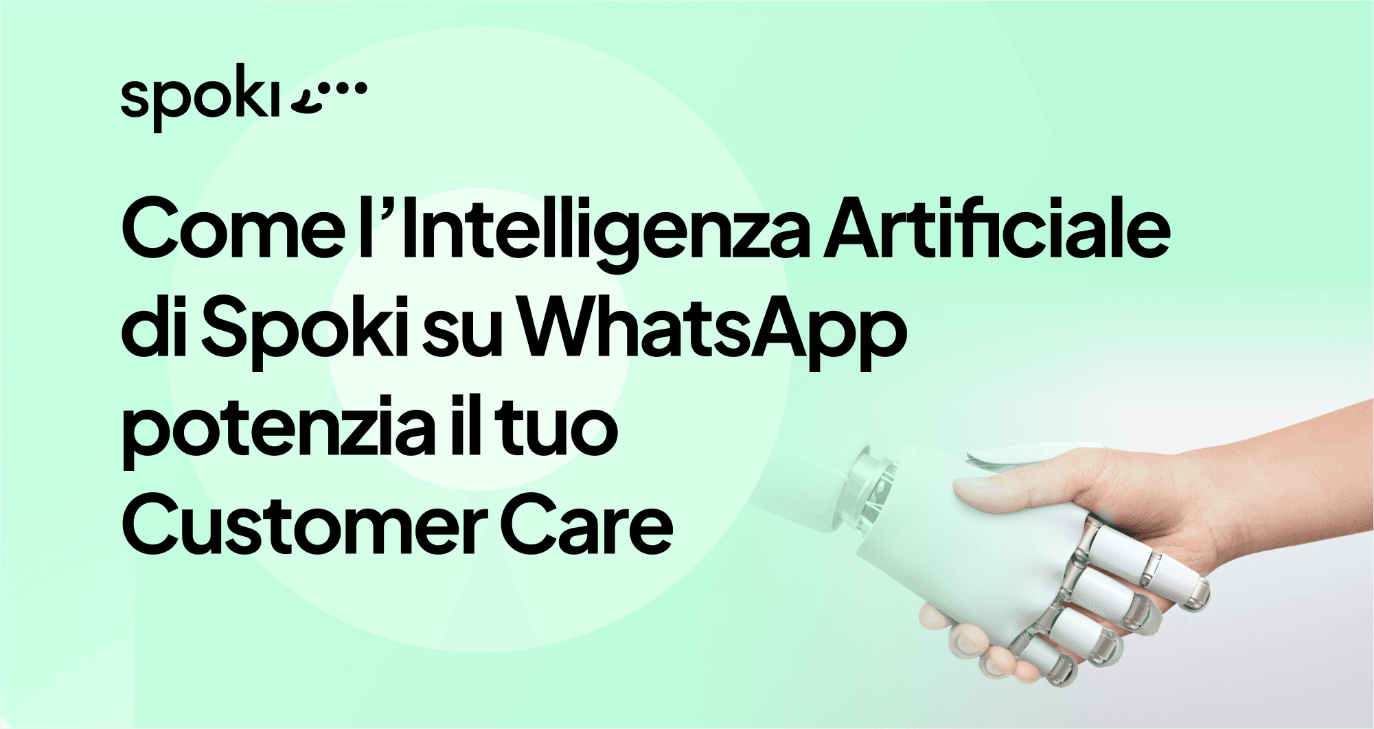 Come l’Intelligenza Artificiale di Spoki su WhatsApp potenzia il tuo Customer Care