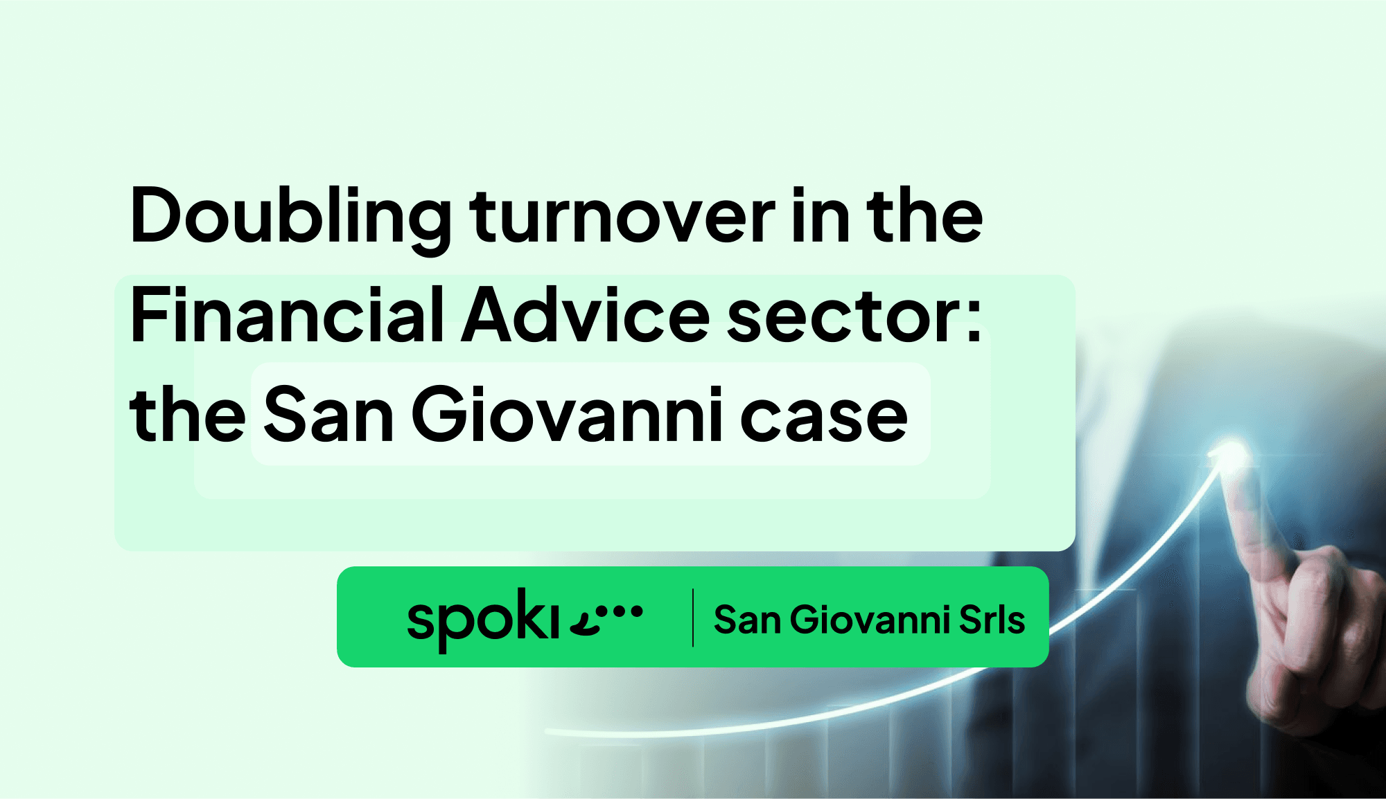 Wie Sie mit WhatsApp und Spoki im Finanzberatungssektor Ihren Umsatz verdoppeln: Der Fall San Giovanni Srls