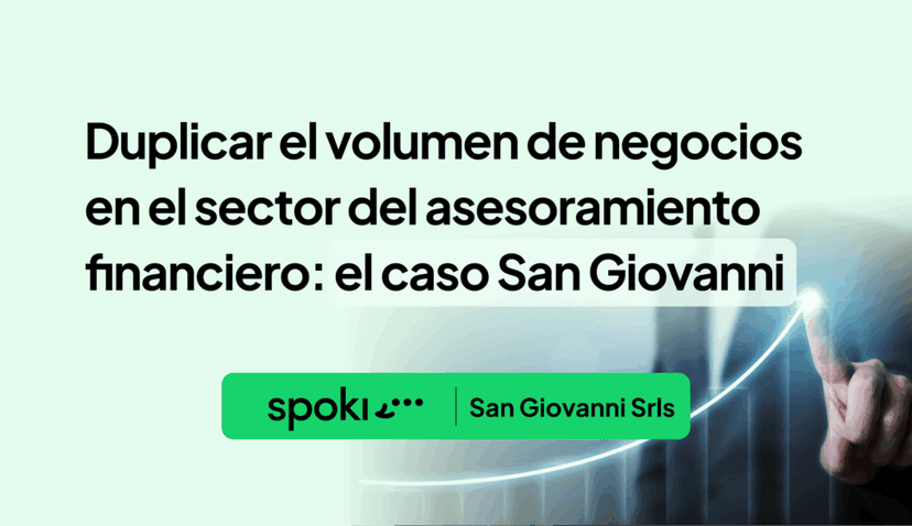 Cómo conseguir el X2 de tu facturación con WhatsApp y Spoki en el sector del asesoramiento financ...