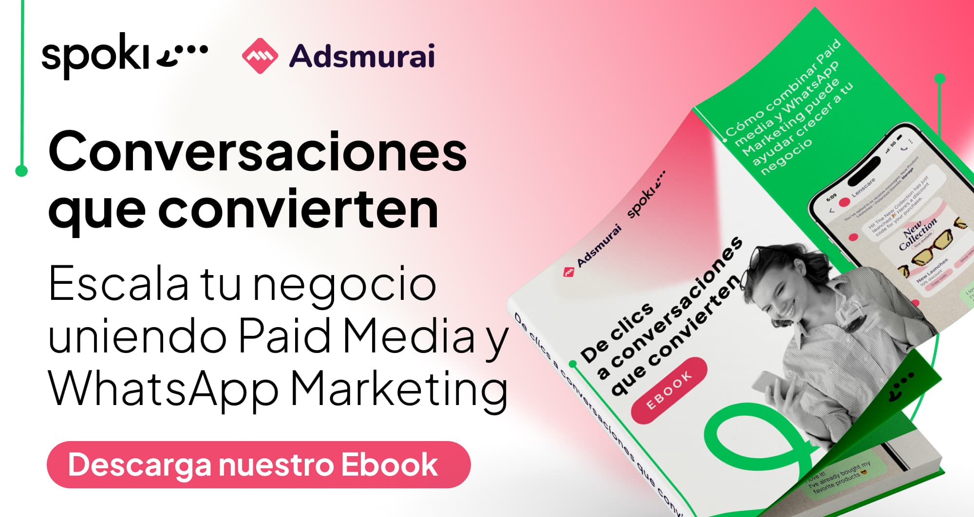 Cómo escalar tu negocio combinando Paid Media y WhatsApp Marketing