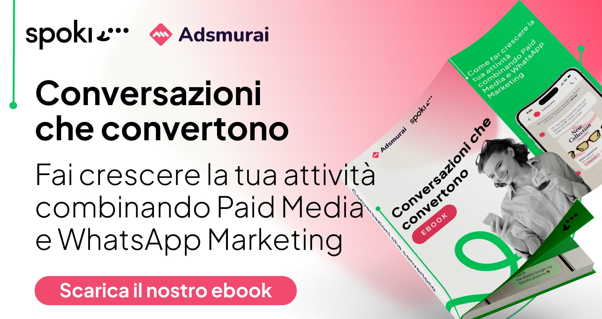 Come far crescere il tuo business combinando Paid Media e WhatsApp Marketing