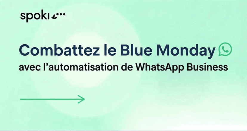 Combattez le Blue Monday avec l’automatisation de WhatsApp Business