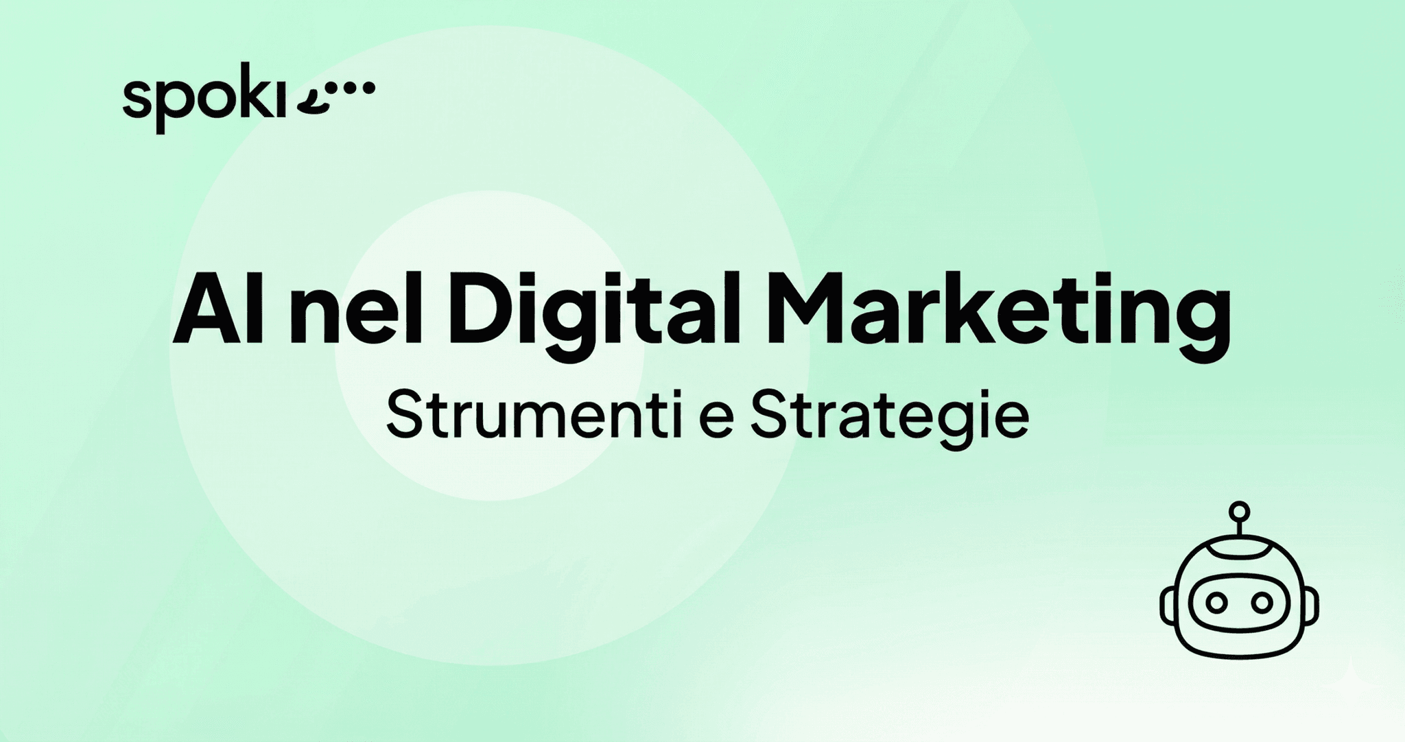 Come Usare l’AI nel Digital Marketing: Strumenti e Strategie