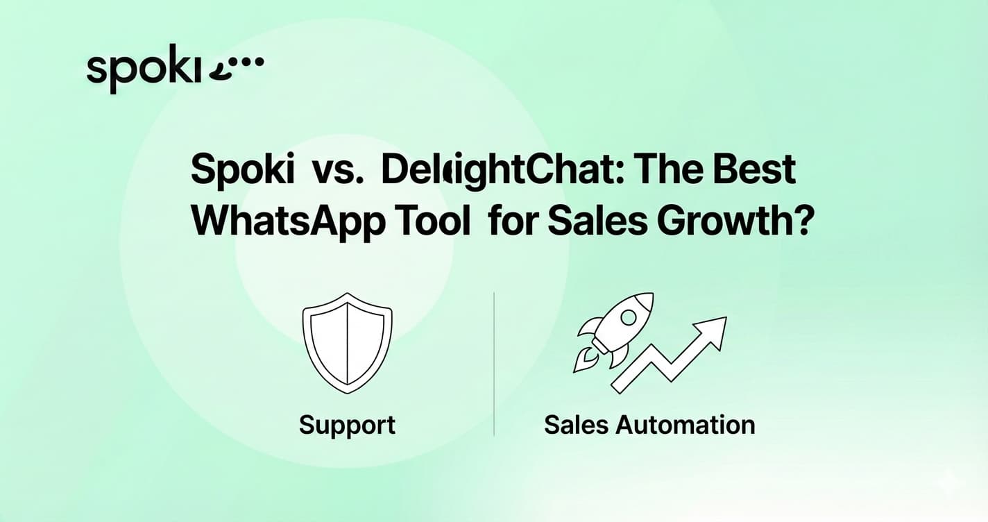 Spoki vs. DelightChat: The Best WhatsApp Tool for Sales Growth?