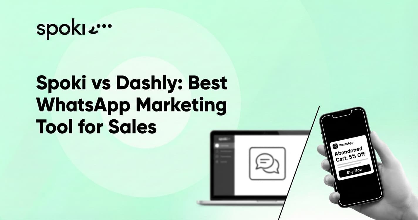 Spoki vs Dashly: Best WhatsApp Marketing Tool for Sales