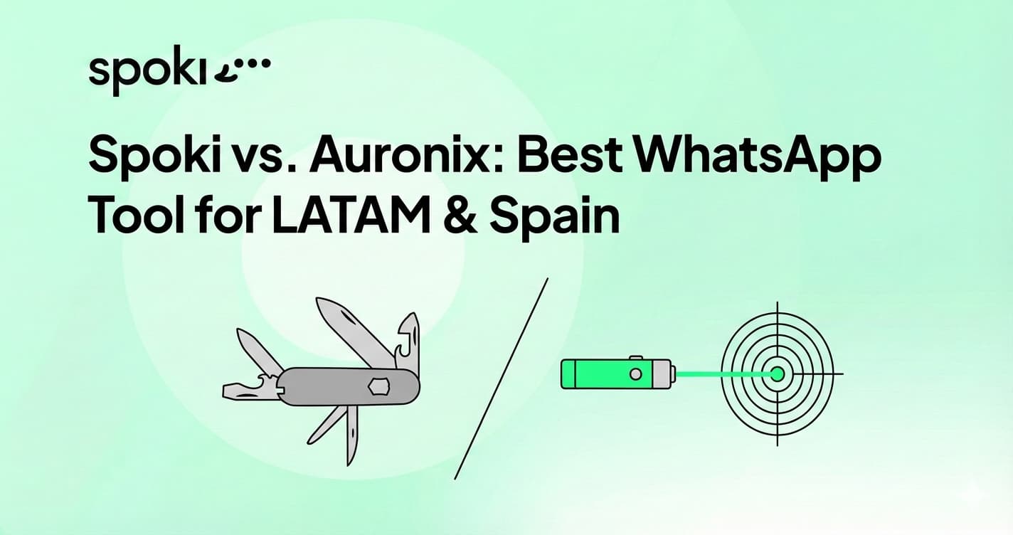 Spoki vs. Auronix: Best WhatsApp Tool for LATAM & Spain