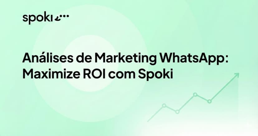 Analyse Marketing WhatsApp : Maximisez le ROI avec Spoki