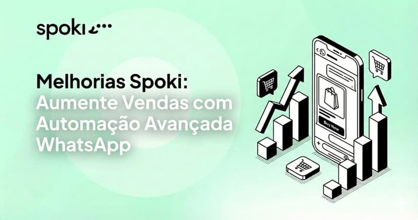 Améliorations Spoki : Boostez vos ventes avec l'automatisation WhatsApp avancée