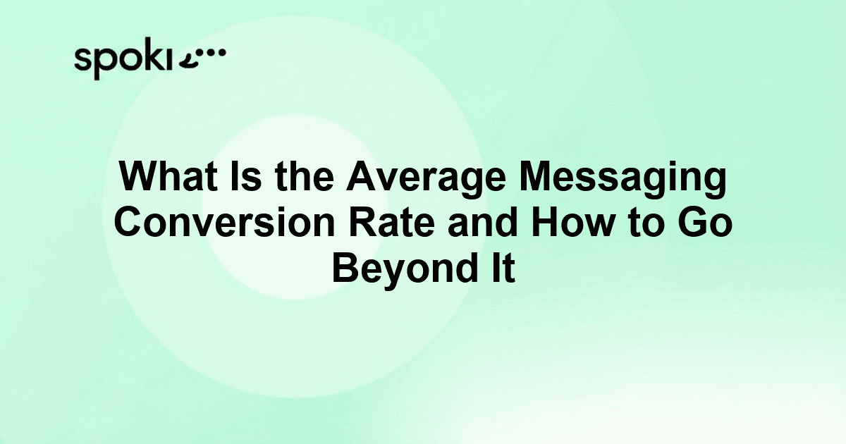 What Is the Average Messaging Conversion Rate and How to Go Beyond It