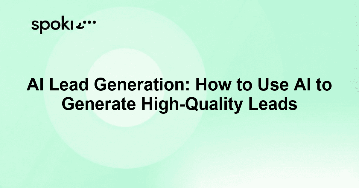 AI Lead Generation: How to Use AI to Generate High-Quality Leads