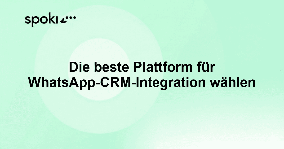 Choosing the Best Platform for WhatsApp CRM Integration