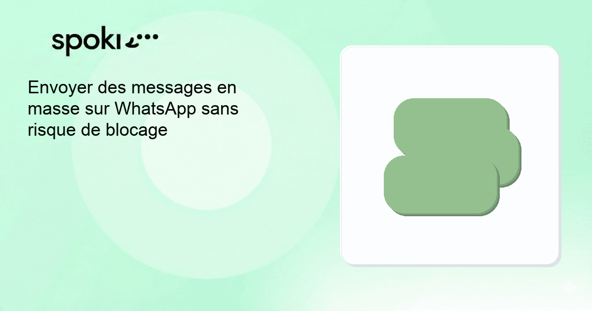Envoyer des messages en masse sur WhatsApp sans risque de blocage