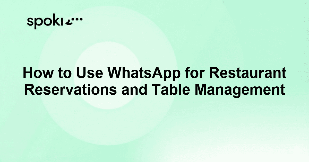 How to Use WhatsApp for Restaurant Reservations and Table Management