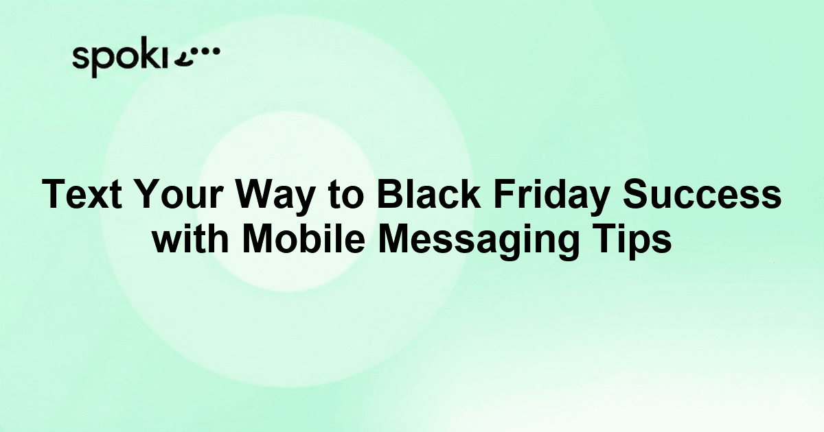 Text Your Way to Black Friday Success with Mobile Messaging Tips