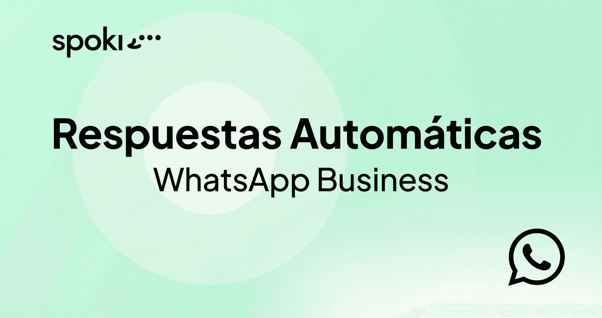 Cómo Configurar Respuestas Automáticas en WhatsApp Business