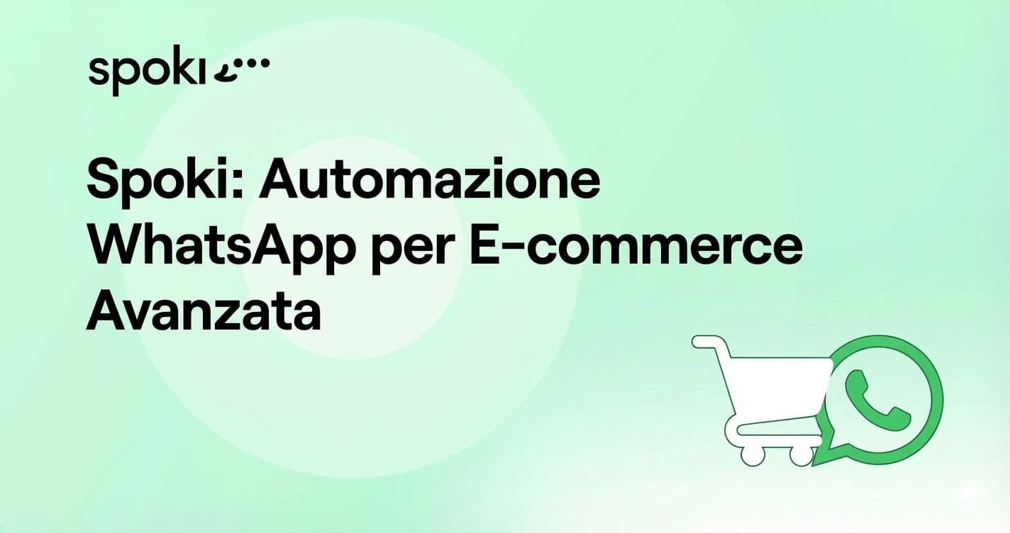 Spoki: Automazione WhatsApp per E-commerce Avanzata