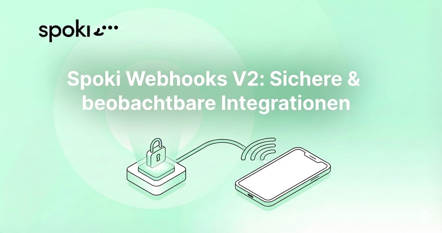 Spoki Webhooks V2: Sichere & beobachtbare Integrationen