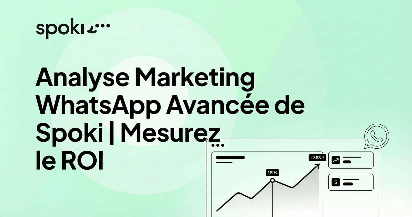 Analyse Marketing WhatsApp Avancée de Spoki | Mesurez le ROI