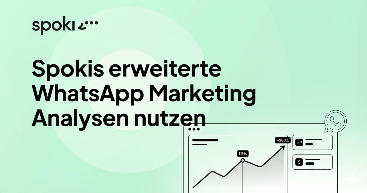 Spokis erweiterte WhatsApp Marketing Analysen nutzen