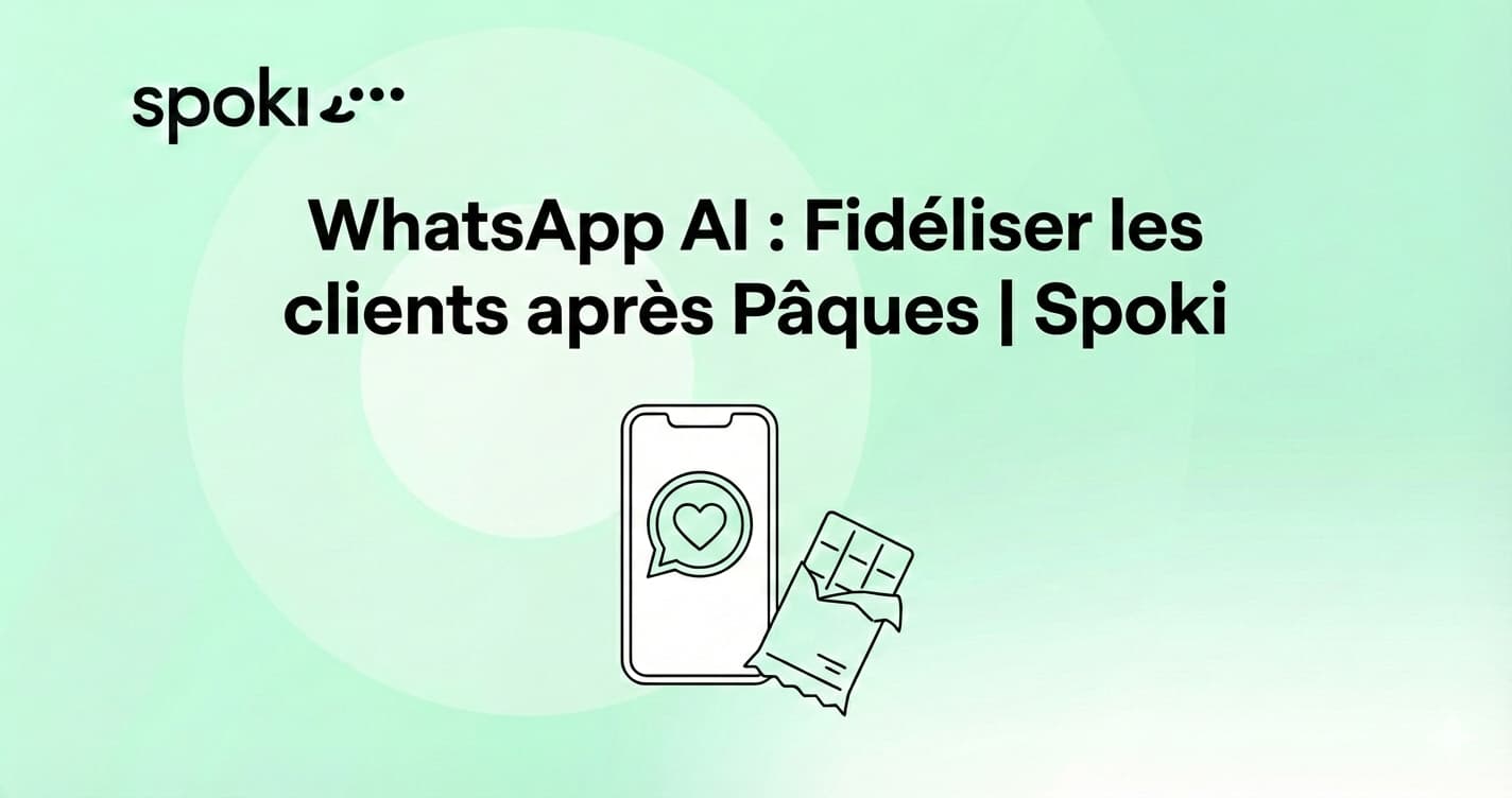 WhatsApp AI : Fidéliser les clients après Pâques | Spoki