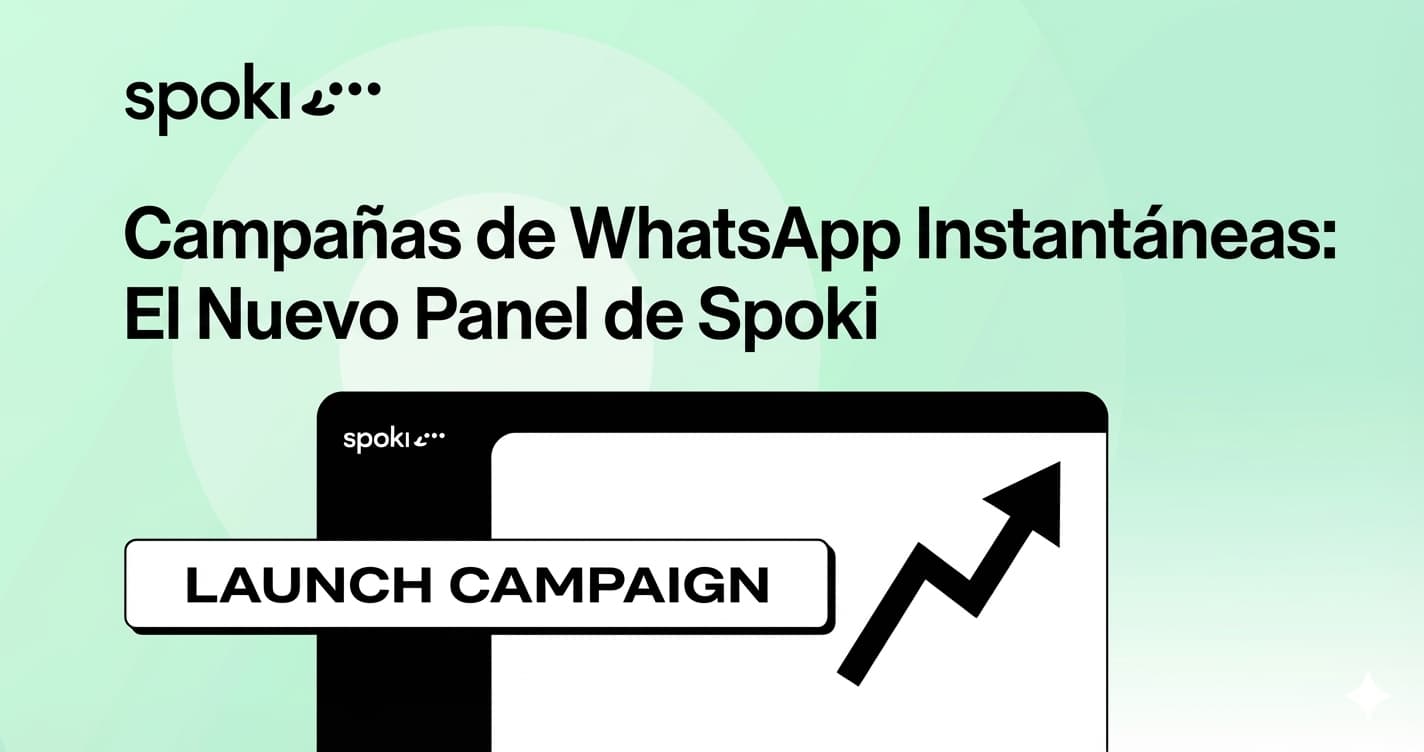 Campañas de WhatsApp Instantáneas: El Nuevo Panel de Spoki