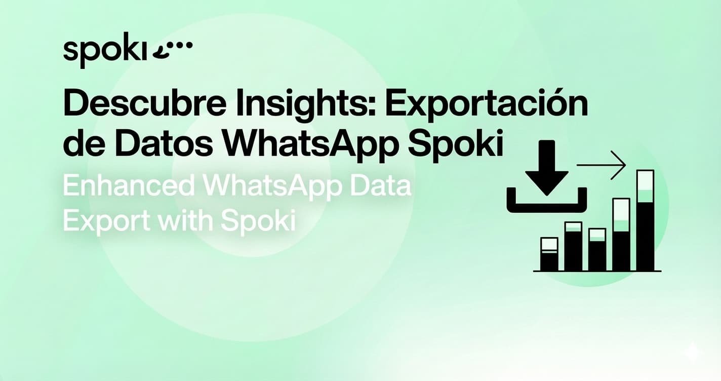 Descubre Insights: Exportación Mejorada de Datos WhatsApp Spoki