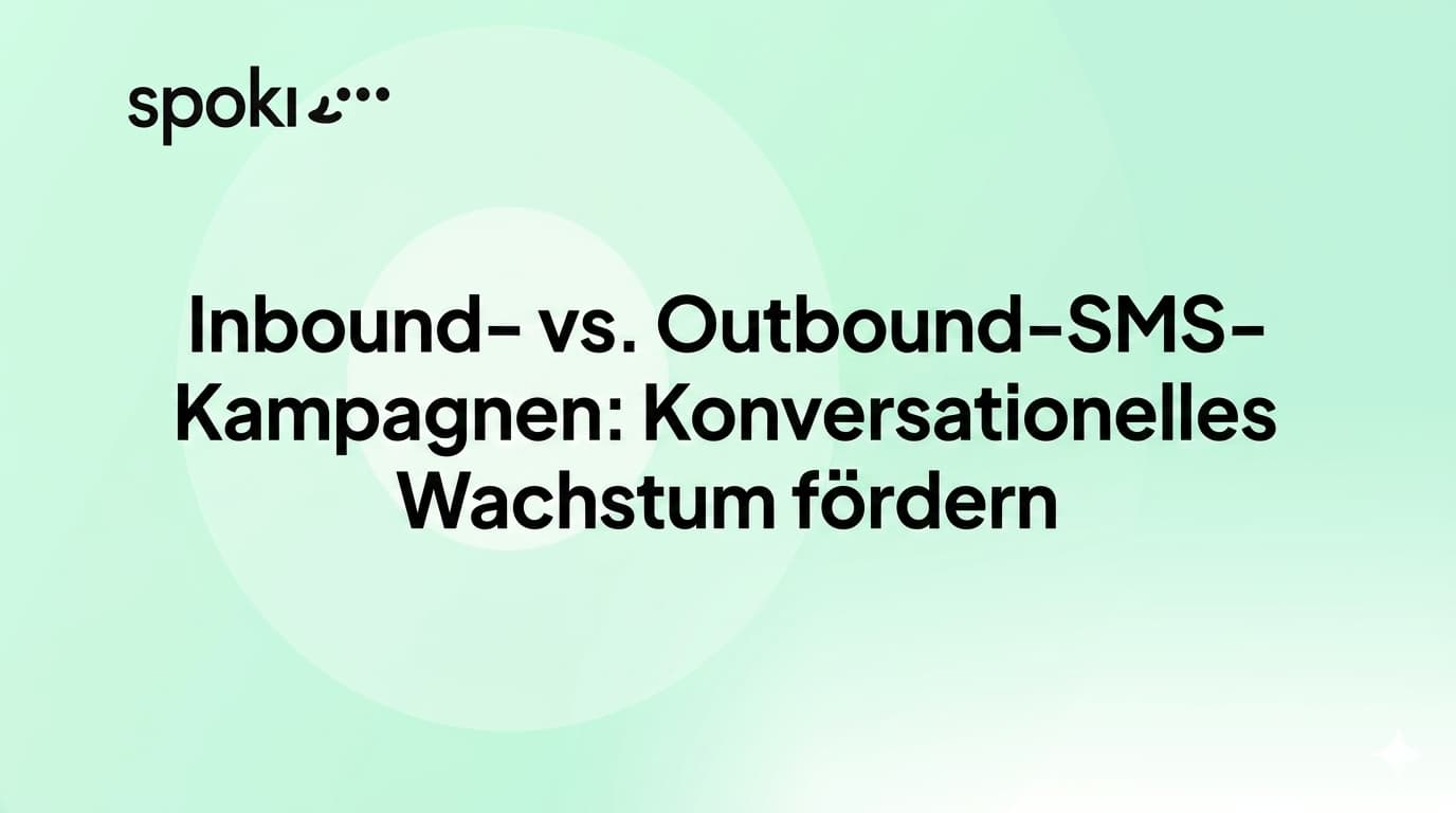 Inbound vs. Outbound SMS-Kampagnen: Konversationelles Wachstum vorantreiben
