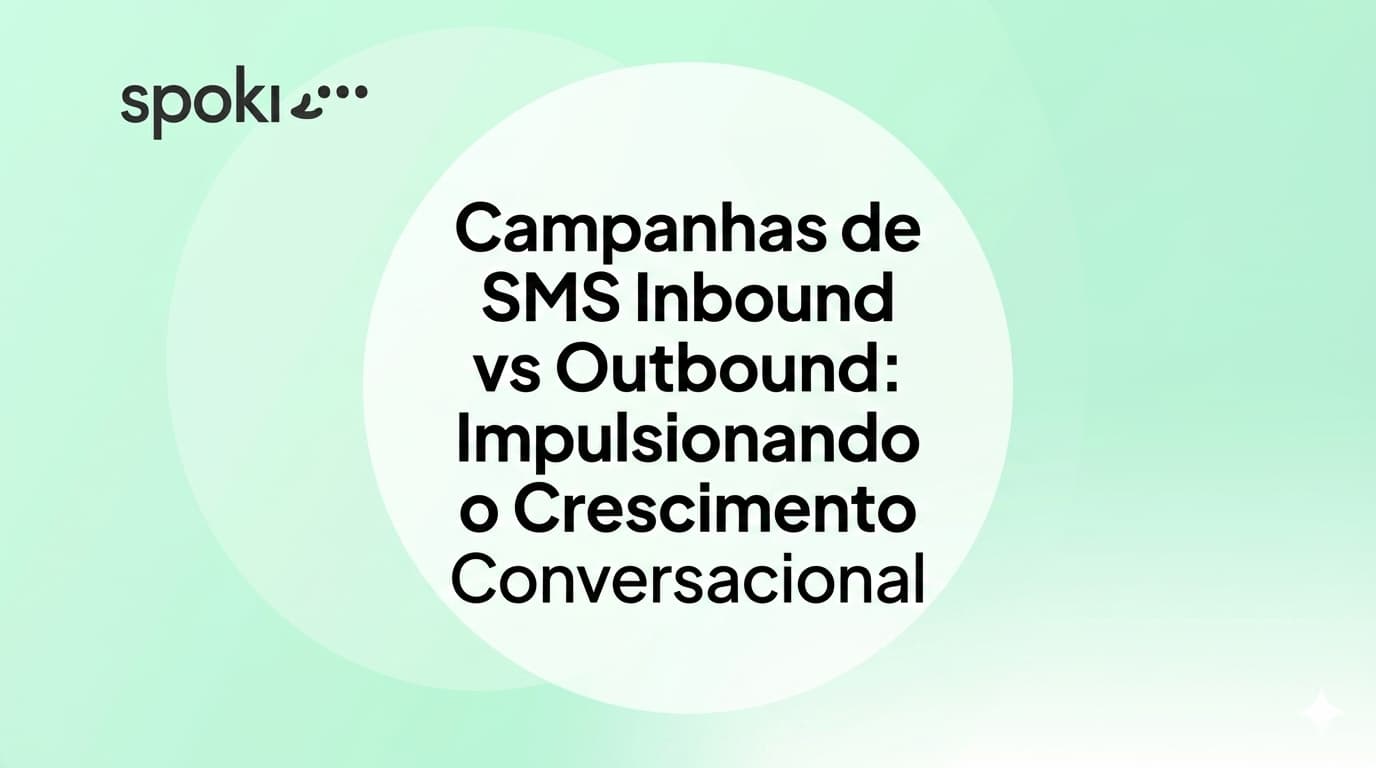 Campanhas SMS Inbound vs Outbound: Impulsionando o Crescimento Conversacional
